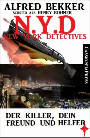[N.Y.D. · New York Detectives 01] • Der Killer, dein Freund und Helfer